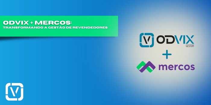 Integração do Sistema de Gestão Odvix com a Mercos: Transformando a Gestão de Revendedores